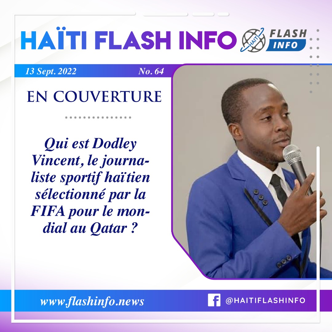 Qui est Dodley Vincent, le journaliste sportif haïtien sélectionné par la FIFA pour le mondial au Qatar ?